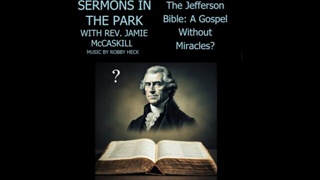 The Jefferson Bible: A Gospel Without Miracles?