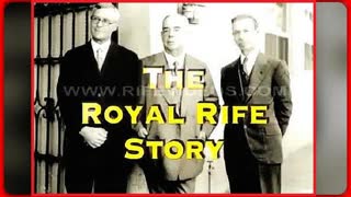 DR. ROYAL RAYMOND RIFE (1888 - 1971) STORY ☤ THE FREQUENCY TO CURE CANCER?