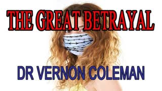 The Great Betrayal by Dr. Vernon Coleman