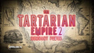 The Tartarian Empire Documentary Part 2 - GoodLion.tv