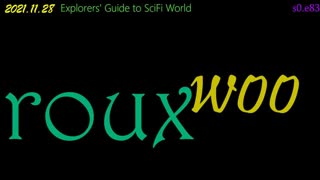 roux woo - Explorers' Guide to SciFi World