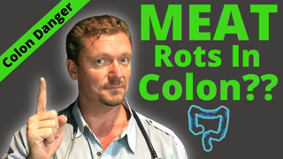 Meat ROTS in Your Colon?? (What Really Doesâ€¦) 2021