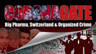 CORONAGATE: Big Pharma, Switzerland & Organized Crime (2022)