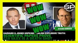 HARVARD & JOHNS HOPKINS PUBLISH EXPLOSIVE TRUTH: SCIENTIFIC PAPERS PROVE C19 VAXX IS A DEATH SHOT