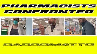 Daddomatto: PHARMACISTS CONFRONTED - VIDEO COMPLIATION.