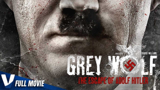 GREY WOLF : THE ESCAPE OF ADOLF HITLER - FULL ACTION MOVIE IN ENGLISH