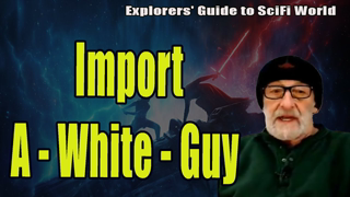 Import -  A - White - Guy - Explorers' Guide To Scifi World - Clif High