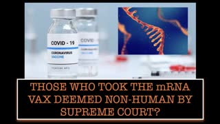 THOSE WHO TOOK THE mRNA VAX DEEMED NON-HUMAN BY SUPREME COURT?! ðŸ˜³ #Biblical