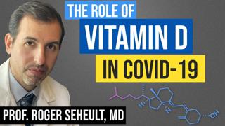 Vitamin D and COVID 19: The Evidence for Prevention and Treatment of Coronavirus (SARS CoV 2)