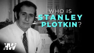 WHO IS STANLEY PLOTKIN? | Plotkin on Vaccines