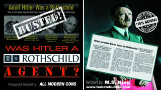 WAS HITLER A ROTHSCHILD AGENT - ADOLF HITLER THE LAST GREAT WHITE MAN?