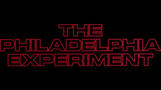 [1984] The Philadelphia Experiment