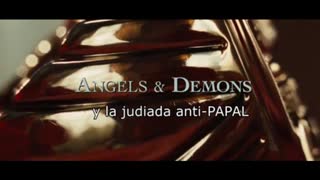 Angeles y demonios la judiada antiPAPAL 1080p [COMPLETA]