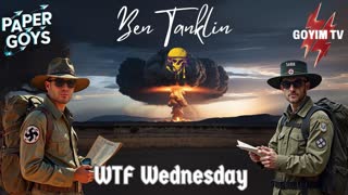 Ben Tanklin- 8-28-24- WTF WEDNESDAY- THIS IS THAT CONTENT!