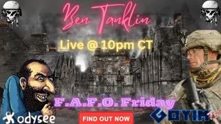 Ben Tanklin- LIVE 10pm CENTRAL- F.A.F.O. FRIDAY!!⚡️⚡️??