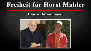 Freiheit für Horst Mahler - Henry Hafenmayer [2017]