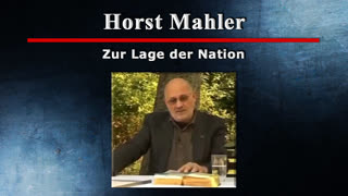 Horst Mahler - Zur Lage der Nation