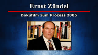 Ernst Zuendel - Dokufilm zum Prozess 2005