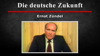 Die deutsche Zukunft - Ernst Zuendel