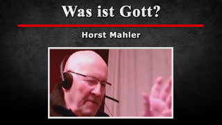 Was ist Gott? - Horst Mahler [18.09.2022]