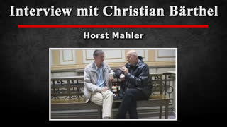 Interview mit Christian Baerthel - Horst Mahler [03.09.2007]