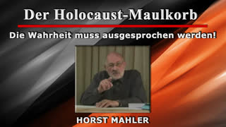 Der Holocaust-Maulkorb [Horst Mahler]