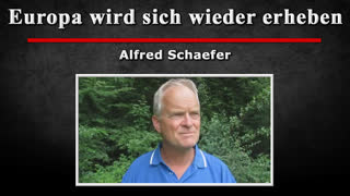 Europa wird sich wieder erheben - Alfred Schaefer [2018]