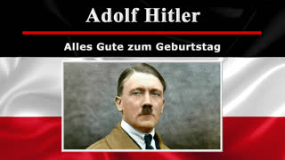 Adolf Hitler - Alles Gute zum Geburtstag! [20.04.2024]