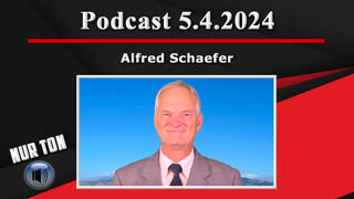 Alfred Schaefer Podcast [5.4.2024]