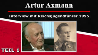 Artur Axmann - Interview mit Reichsjugendfuehrer 1995 [TEIL 1]