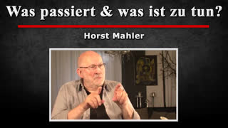 Was passiert und was ist zu tun? - Horst Mahler