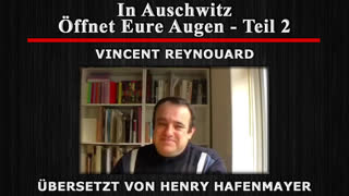 In Auschwitz - Öffnet Eure Augen Teil 2 [Vincent Reynouard] Übersetzt von Henry Hafenmayer