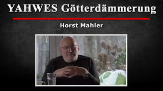 YAHWES Goetterdaemmerung - Horst Mahler