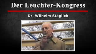 Der Leuchter-Kongress - Dr. Wilhelm Staeglich [1991]