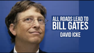 All Roads Lead To Bill Gates - David Icke.mp4