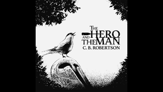 RELEASED: The Hero and the Man