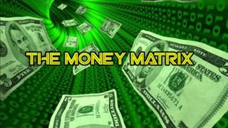 THE MONEY MATRIX