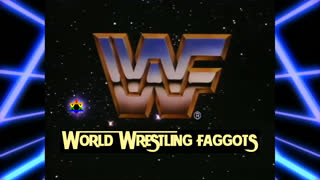 World Wrestling Faggots