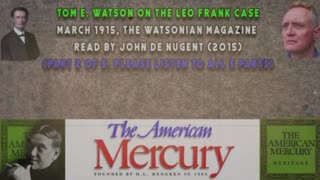 Tom Watson - A full review of the Leo Frank Case - March 1915 - John de Nugent