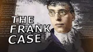 The Frank Case - Inside Story of Georgia's Greatest Murder Mystery - Parts 1 to 4