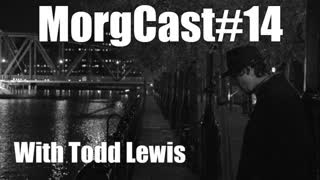 The MorgCast#14: Satan's Simulacra, With Todd Lewis