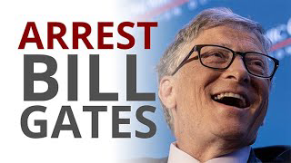 The Vortex â€” Arrest Bill Gates