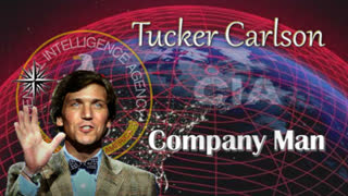 Tucker Carlson: Company Man