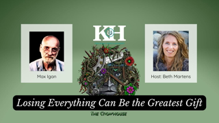 Max Igan: Losing Everything Can Be the Greatest Gift [King Hero Interview]