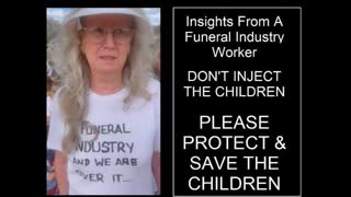 Australian Funeral Industry Worker - Don't Inject The Children - Young People, Children Are Dying