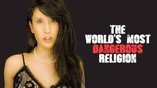 The World's Most Dangerous Religion by Carey Wedler