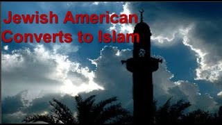 Jewish American Converts to Islam