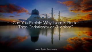 Ayden Zayn - Jewish convert to Islam explains why Islam is better than Christianity or Judaism