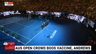 Australian Open Tennis Crowd Boo The Mention Of Vaccines - The World Is Waking Up