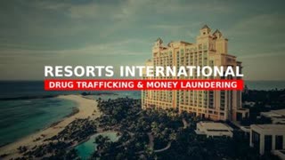 Resorts International - Drug Trafficking & Money Laundering